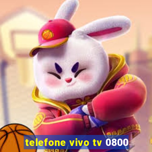 telefone vivo tv 0800